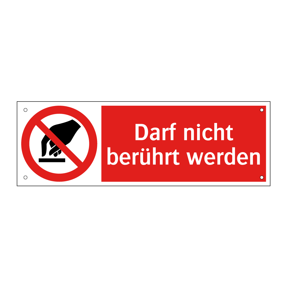 Darf nicht berührt werden