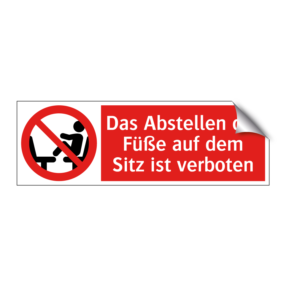 Das Abstellen der Füße auf dem Sitz ist verboten