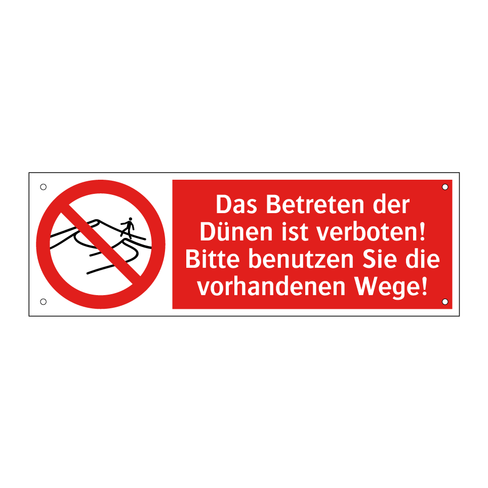 Das Betreten der Dünen ist verboten! Bitte benutzen Sie die vorhandenen Wege!