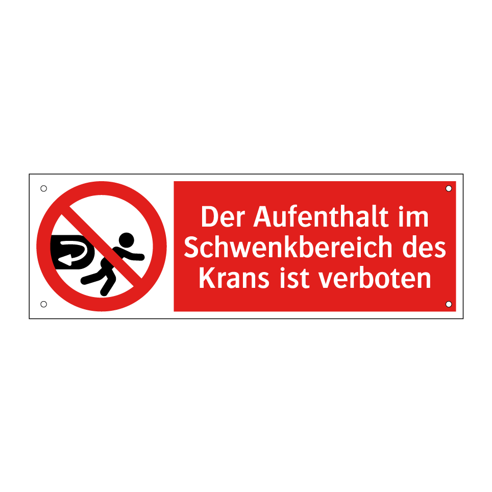 Der Aufenthalt im Schwenkbereich des Krans ist verboten