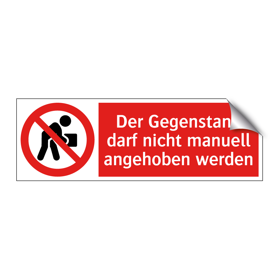 Der Gegenstand darf nicht manuell angehoben werden