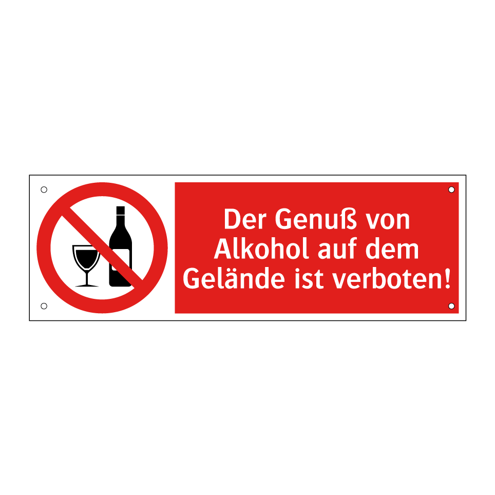 Der Genuß von Alkohol auf dem Gelände ist verboten!