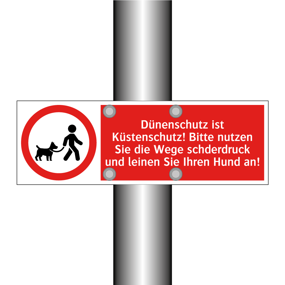 Dünenschutz ist Küstenschutz! Bitte nutzen Sie die Wege schderdruck und leinen Sie Ihren Hund an!