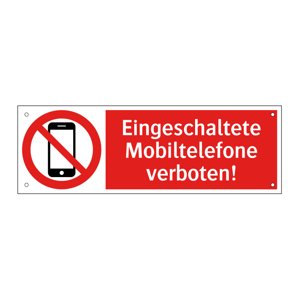 Eingeschaltete Mobiltelefone verboten!