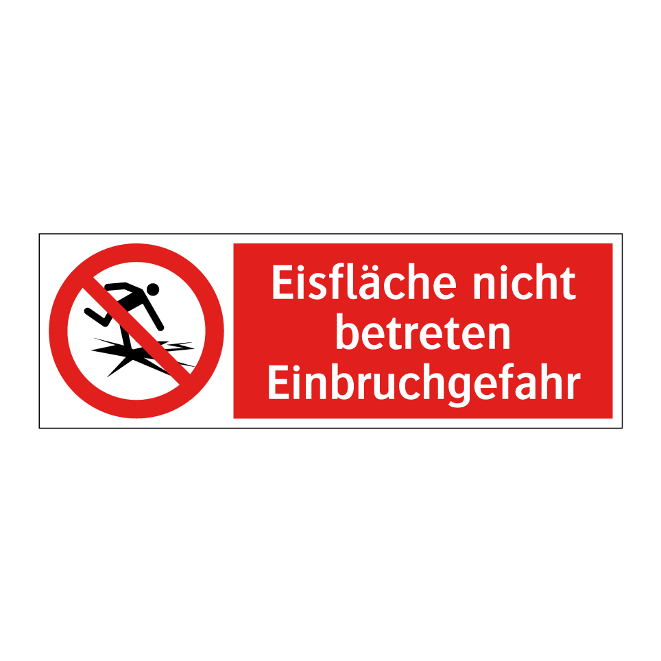 Eisfläche nicht betreten Einbruchgefahr