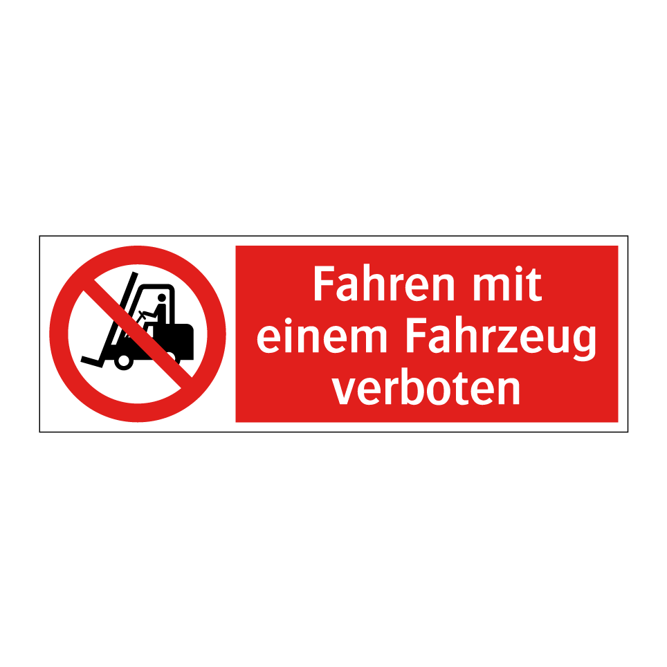 Fahren mit einem Fahrzeug verboten