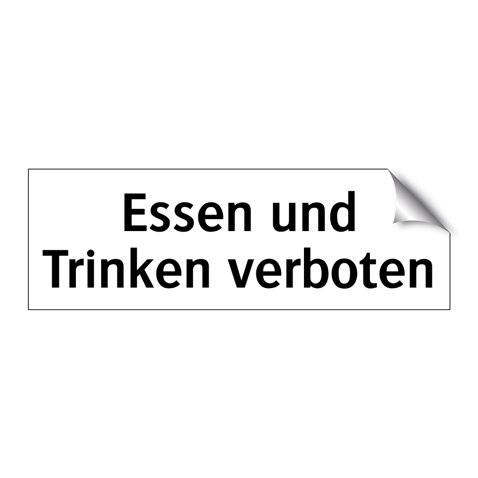 Essen und Trinken verboten