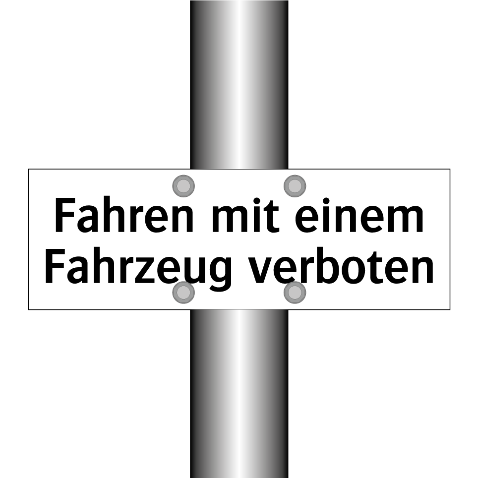 Fahren mit einem Fahrzeug verboten