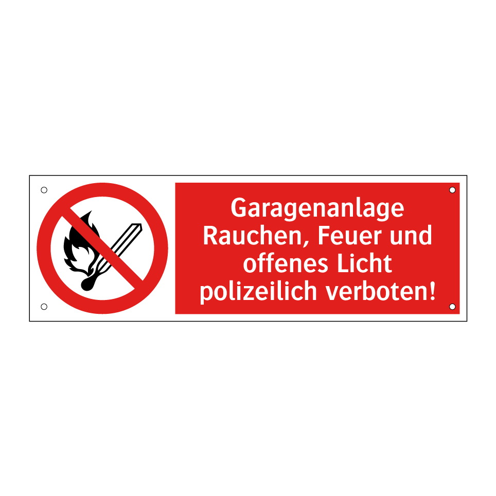 Garagenanlage Rauchen, Feuer und offenes Licht polizeilich verboten!