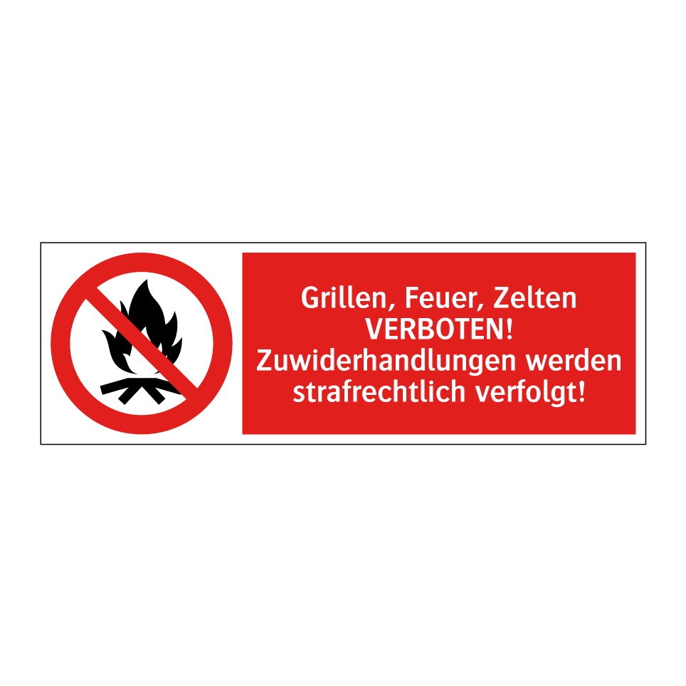 Grillen, Feuer, Zelten VERBOTEN! Zuwiderhandlungen werden strafrechtlich verfolgt!