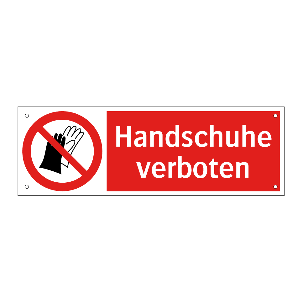 Handschuhe verboten
