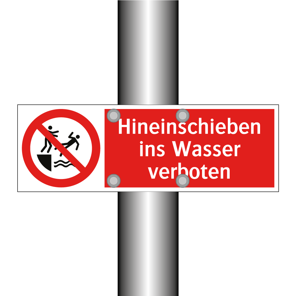 Hineinschieben ins Wasser verboten