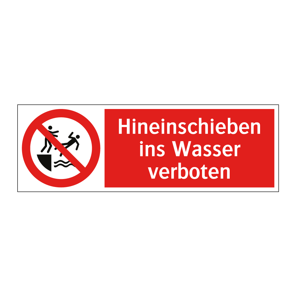 Hineinschieben ins Wasser verboten