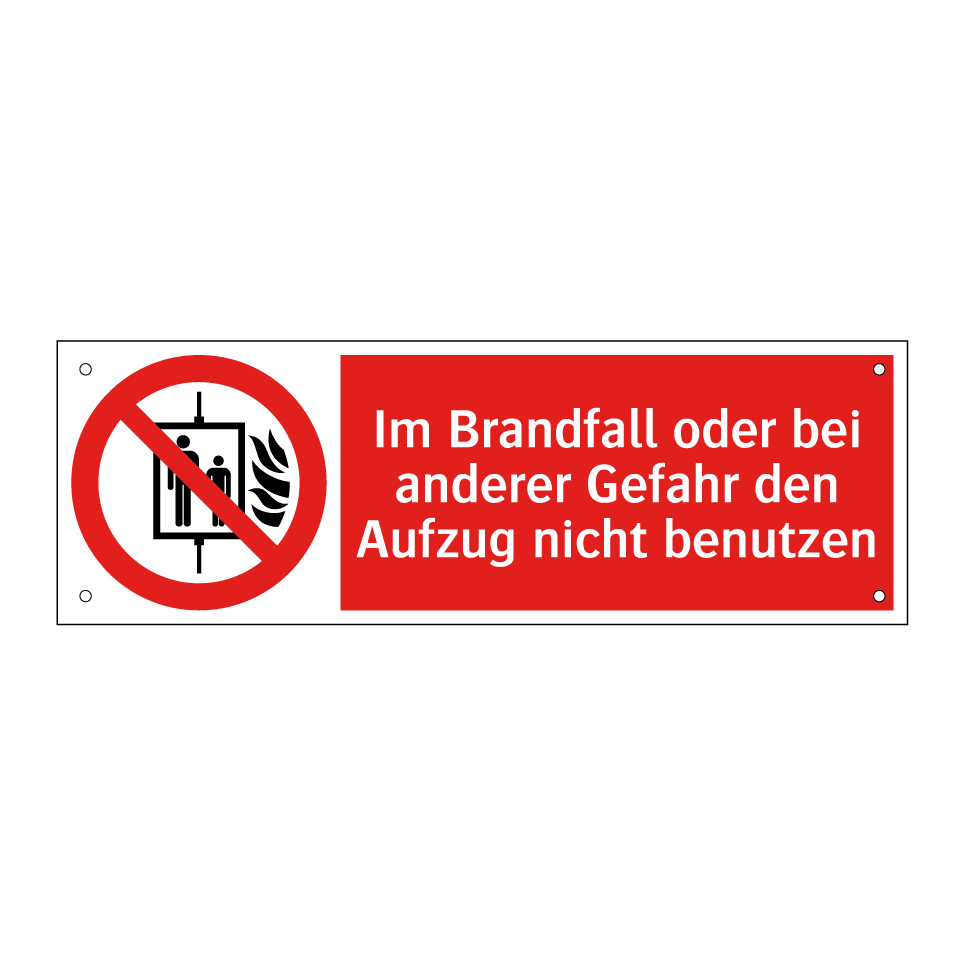 Im Brandfall oder bei anderer Gefahr den Aufzug nicht benutzen