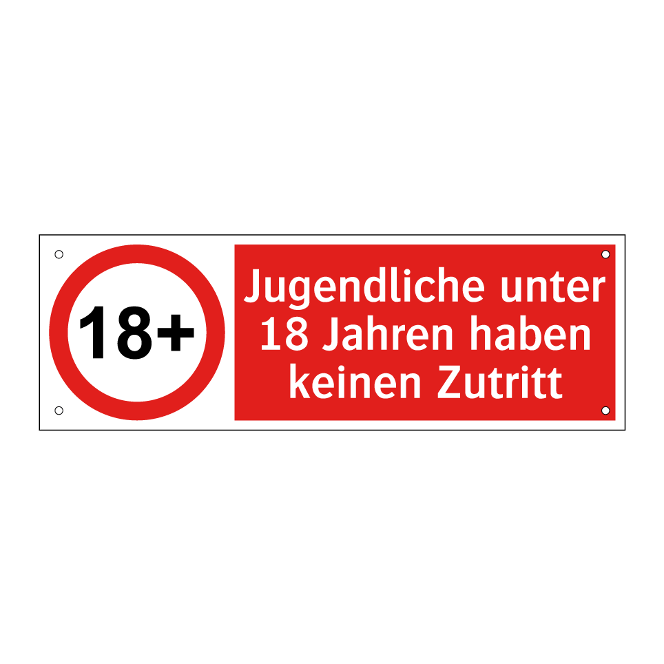 Jugendliche unter 18 Jahren haben keinen Zutritt
