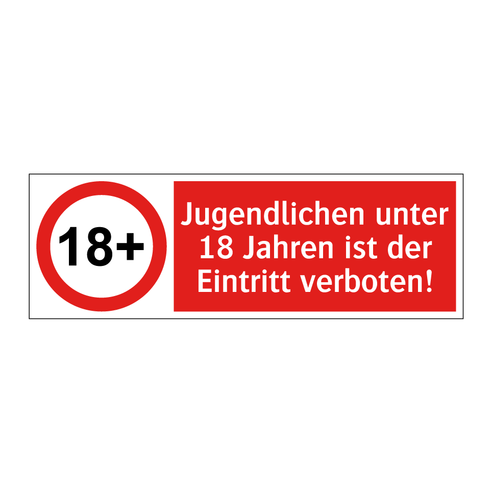 Jugendlichen unter 18 Jahren ist der Eintritt verboten!