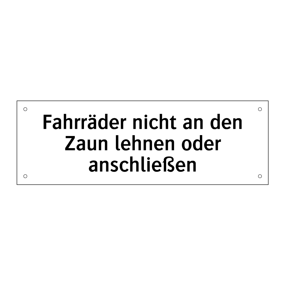 Fahrräder nicht an den Zaun lehnen oder anschließen