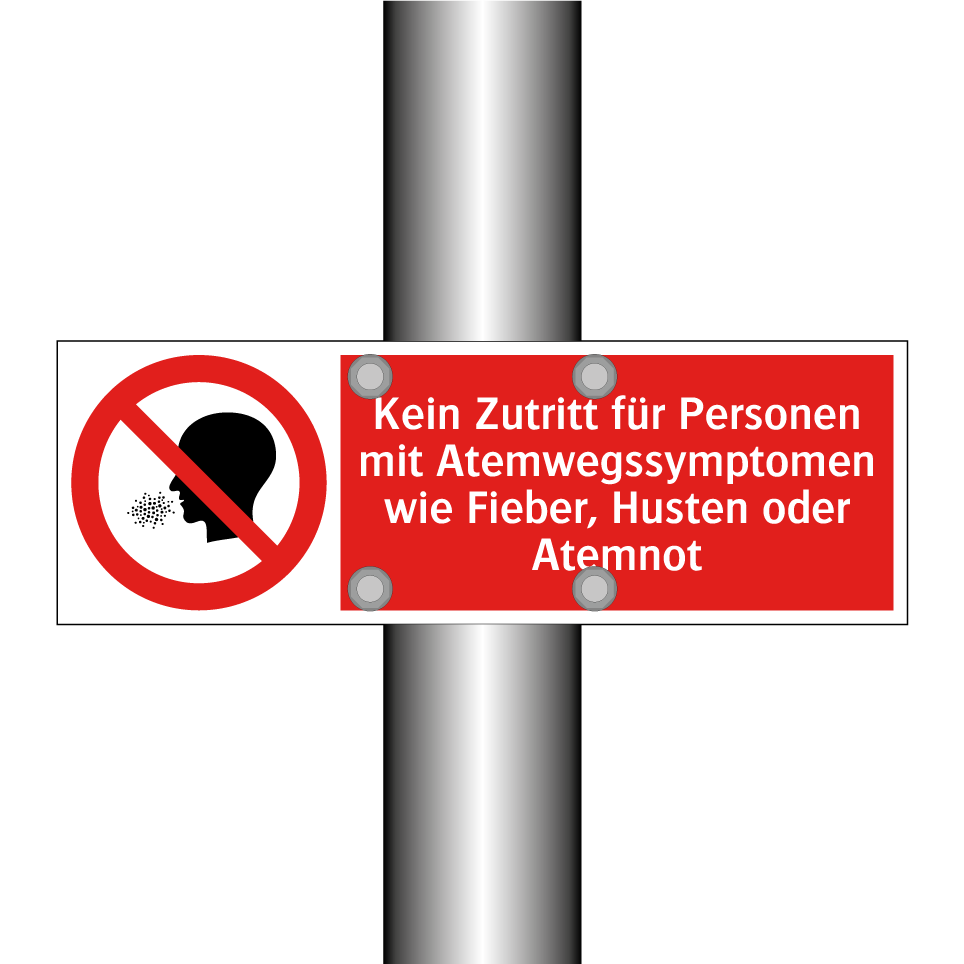 Kein Zutritt für Personen mit Atemwegssymptomen wie Fieber, Husten oder Atemnot