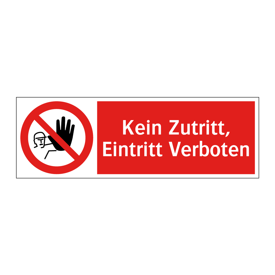 Kein Zutritt, Eintritt Verboten