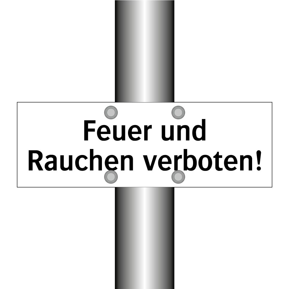 Feuer und Rauchen verboten!