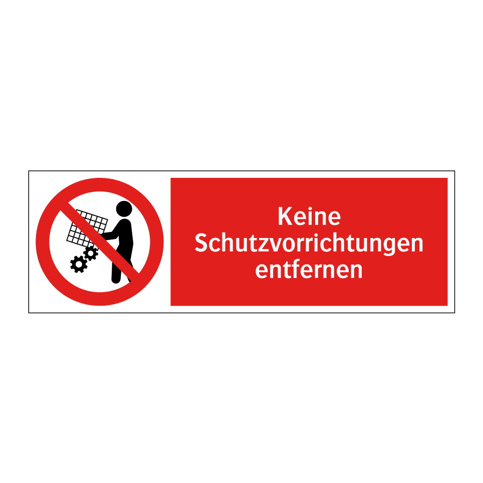 Keine Schutzvorrichtungen entfernen