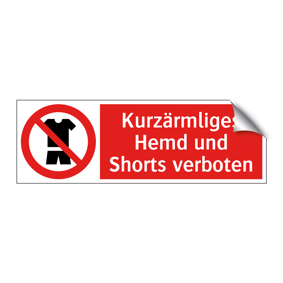 Kurzärmliges Hemd und Shorts verboten
