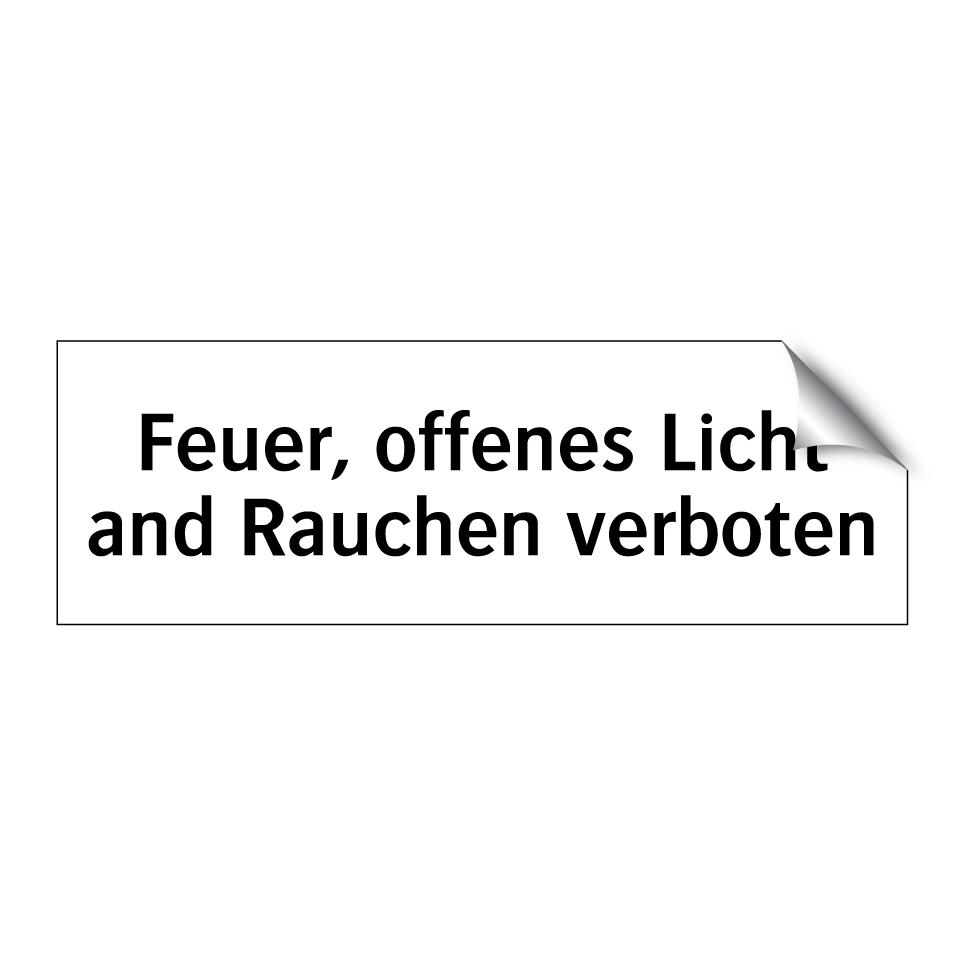 Feuer, offenes Licht and Rauchen verboten