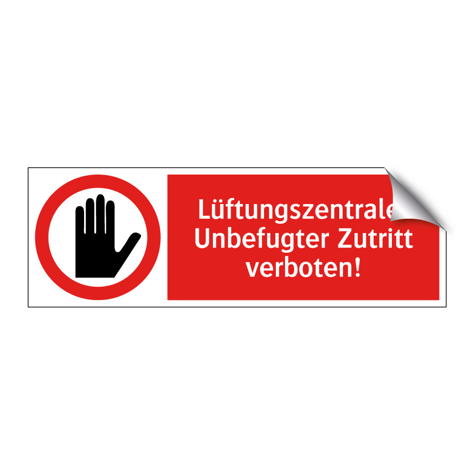 Lüftungszentrale: Unbefugter Zutritt verboten!
