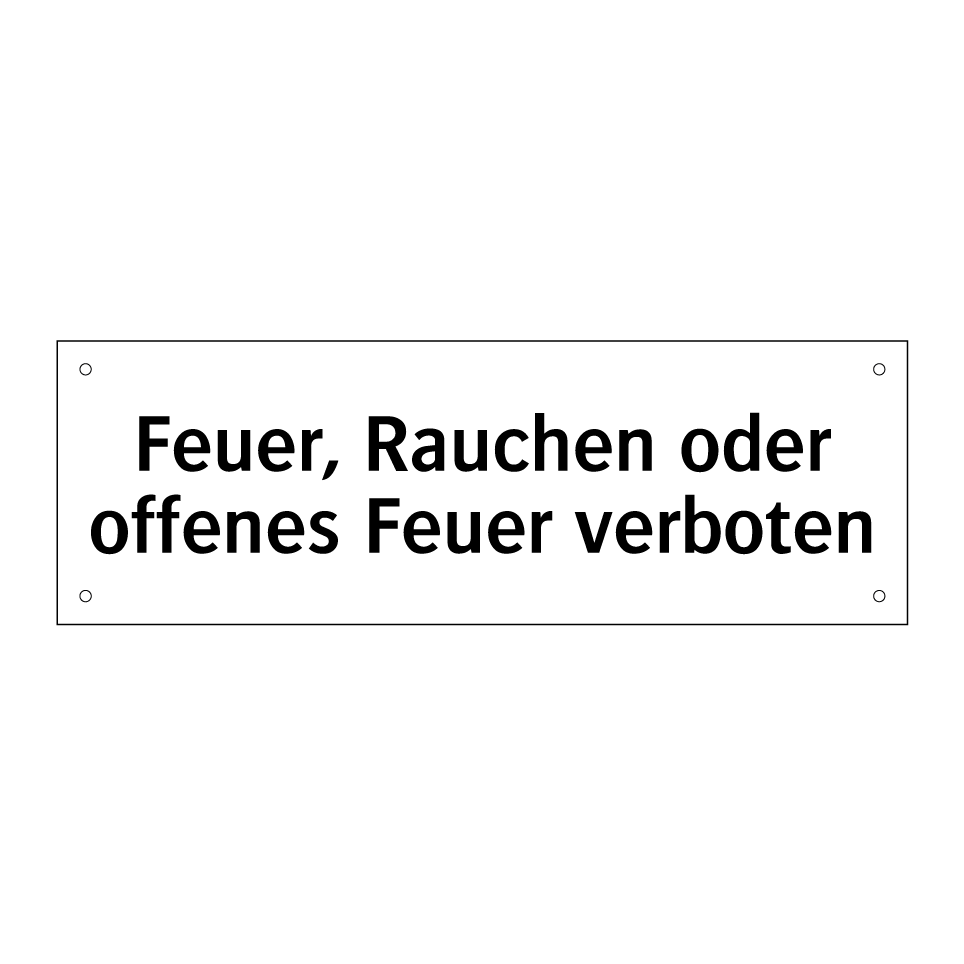 Feuer, Rauchen oder offenes Feuer verboten