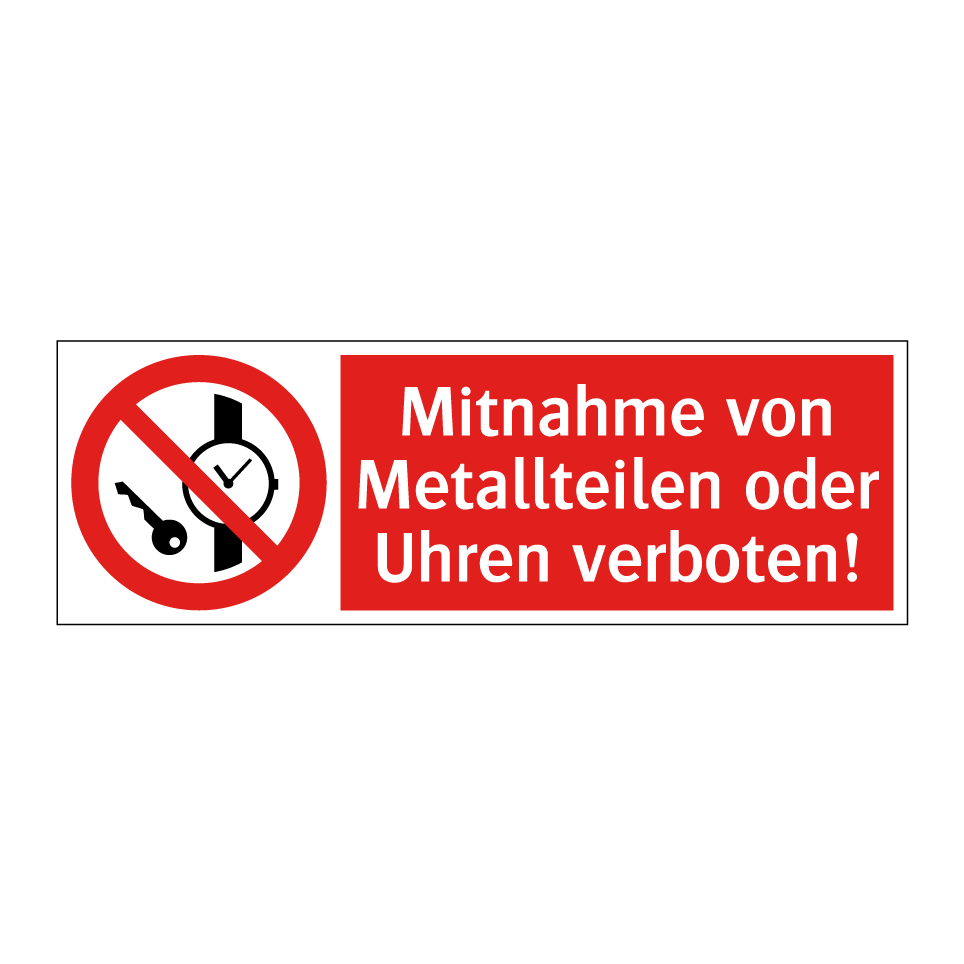 Mitnahme von Metallteilen oder Uhren verboten!
