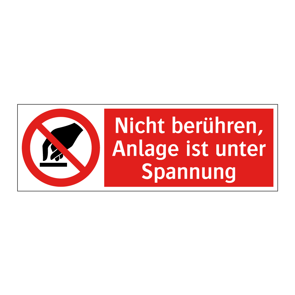 Nicht berühren, Anlage ist unter Spannung