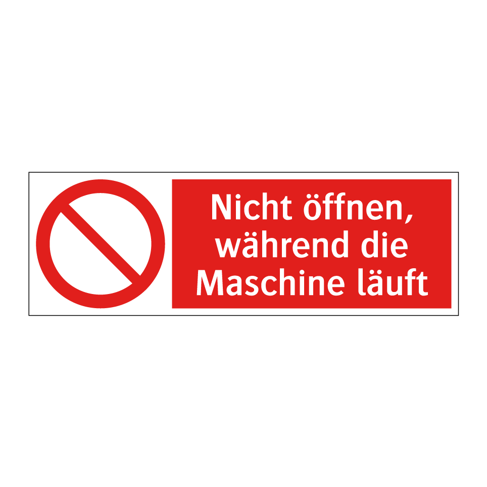 Nicht öffnen, während die Maschine läuft