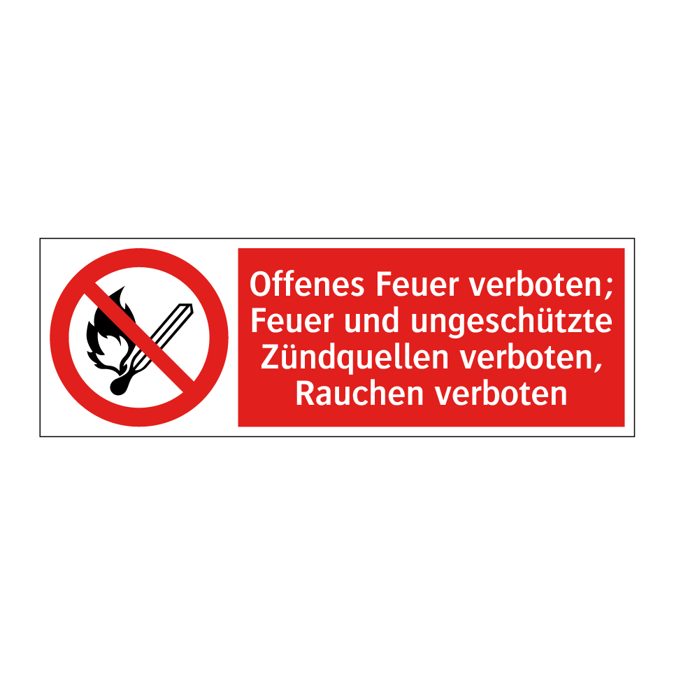 Offenes Feuer verboten; Feuer und ungeschützte Zündquellen verboten, Rauchen verboten