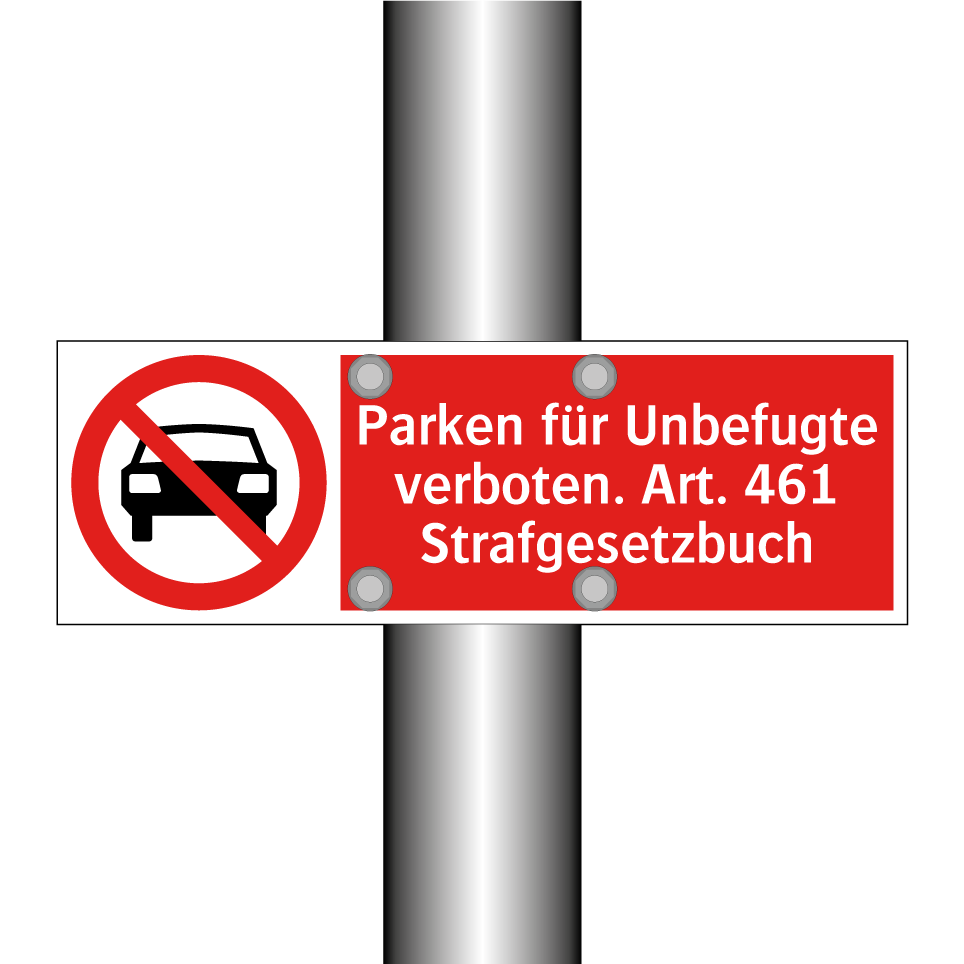 Parken für Unbefugte verboten. Art. 461 Strafgesetzbuch