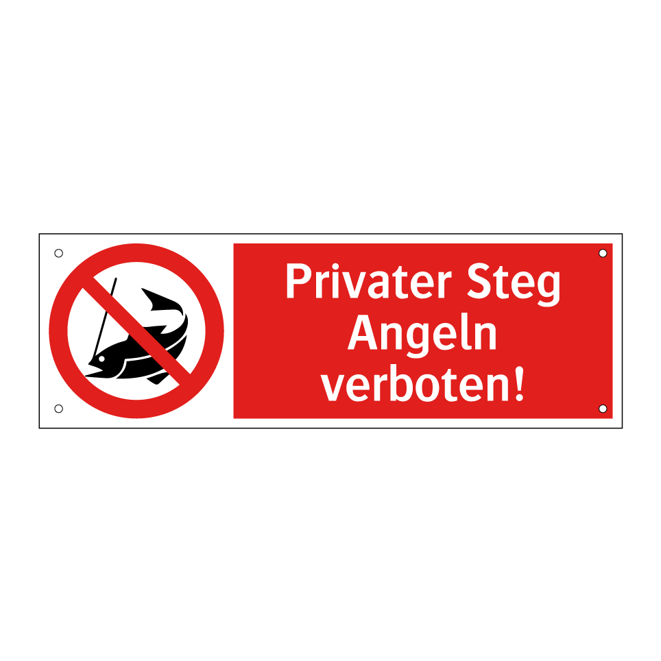 Privater Steg Angeln verboten!