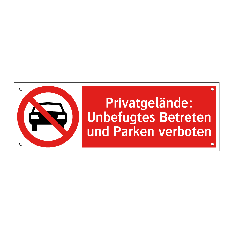 Privatgelände: Unbefugtes Betreten und Parken verboten