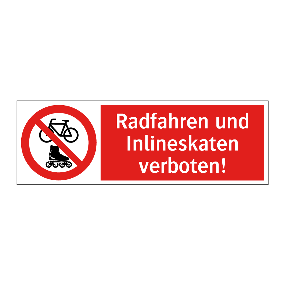 Radfahren und Inlineskaten verboten!