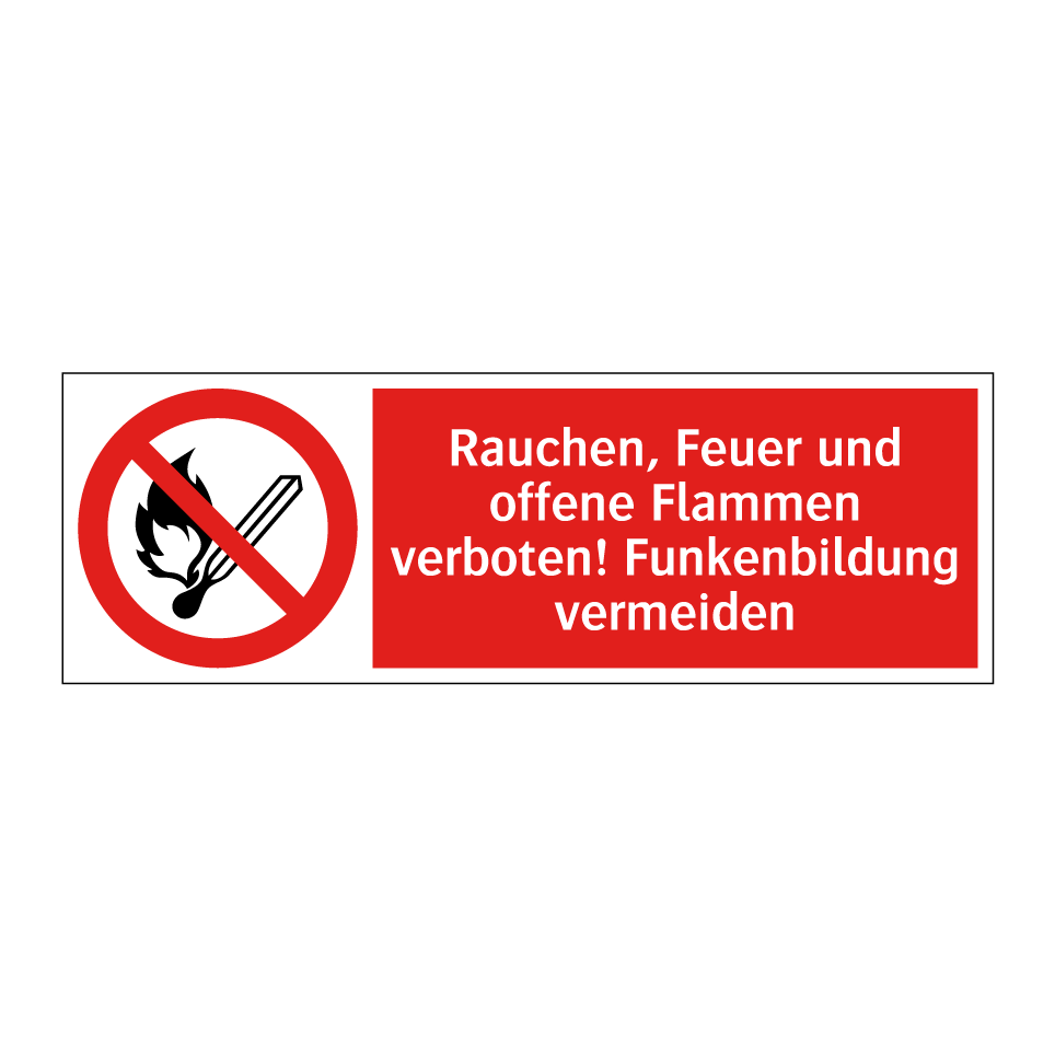 Rauchen, Feuer und offene Flammen verboten! Funkenbildung vermeiden