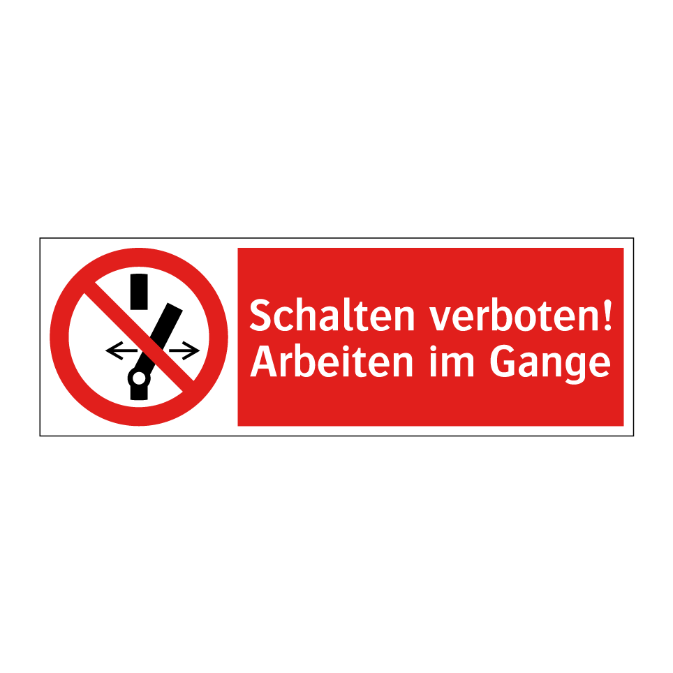 Schalten verboten! Arbeiten im Gange