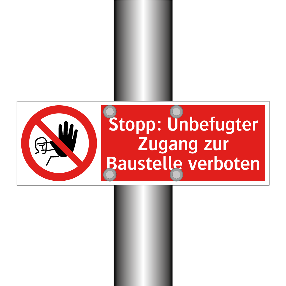 Stopp: Unbefugter Zugang zur Baustelle verboten