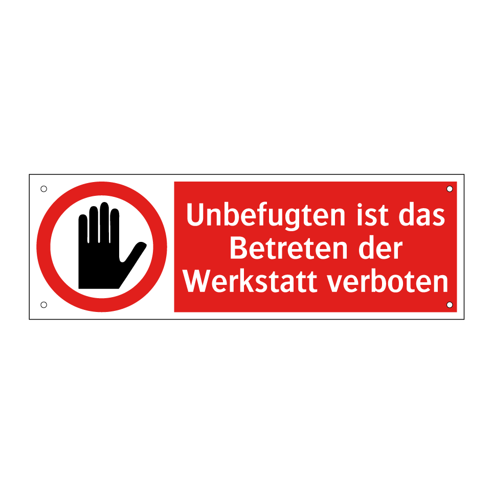 Unbefugten ist das Betreten der Werkstatt verboten