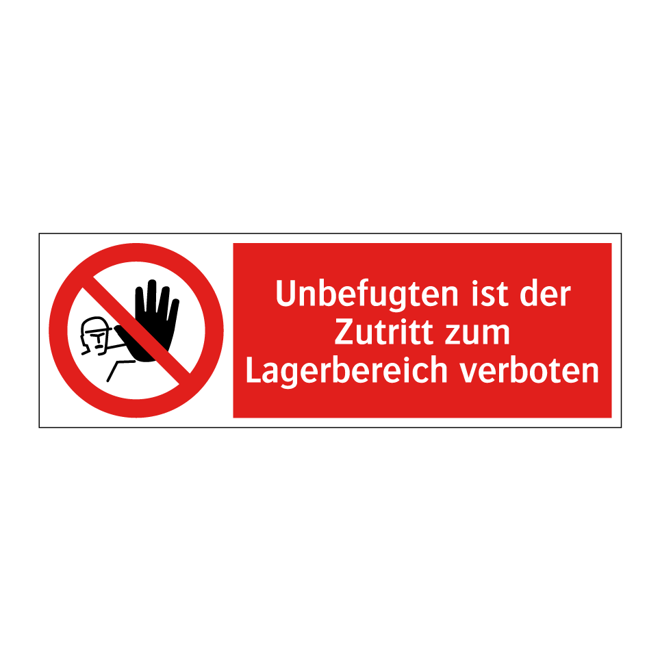 Unbefugten ist der Zutritt zum Lagerbereich verboten
