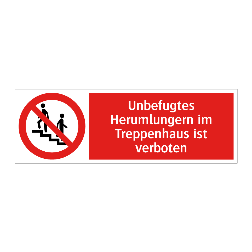 Unbefugtes Herumlungern im Treppenhaus ist verboten