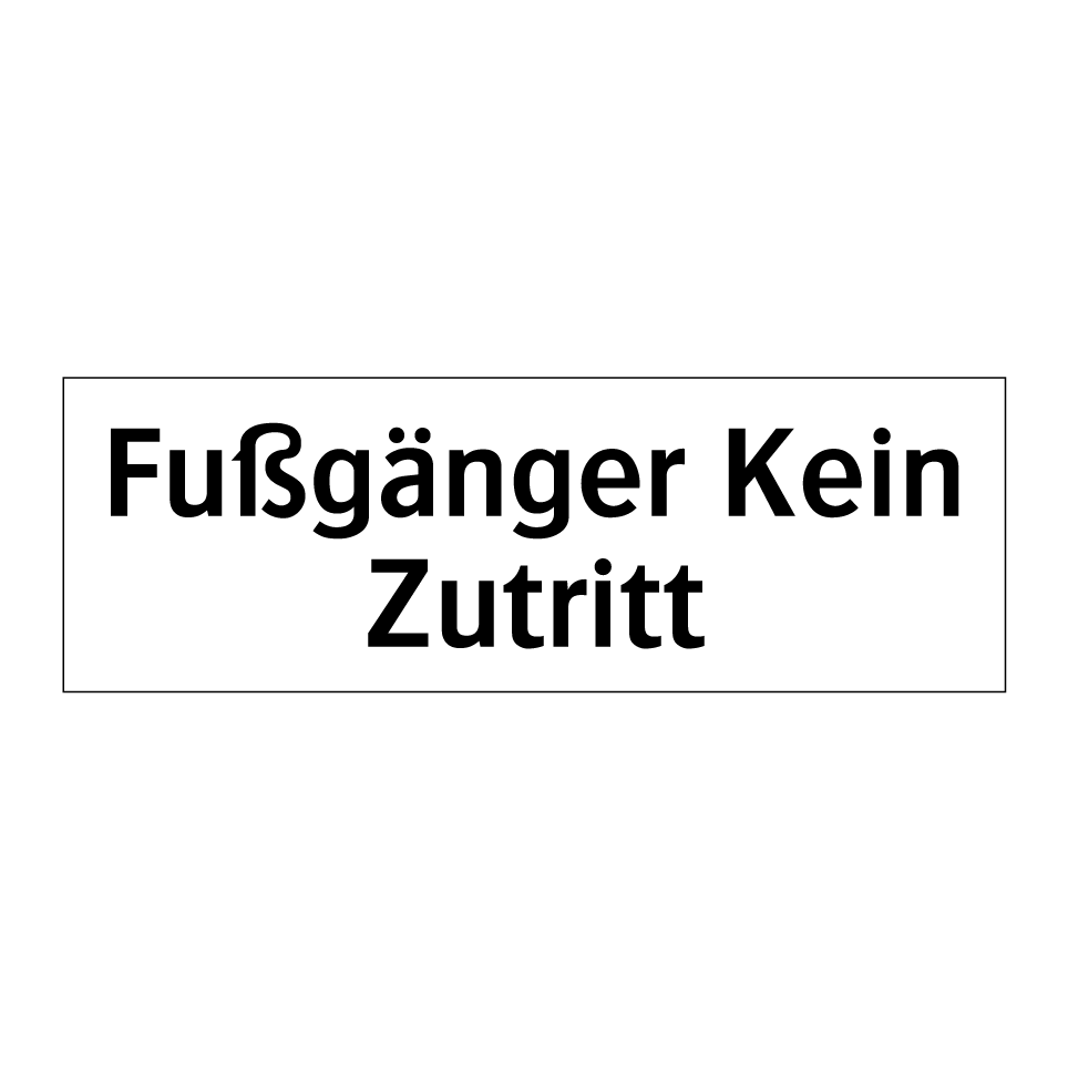 Fußgänger Kein Zutritt
