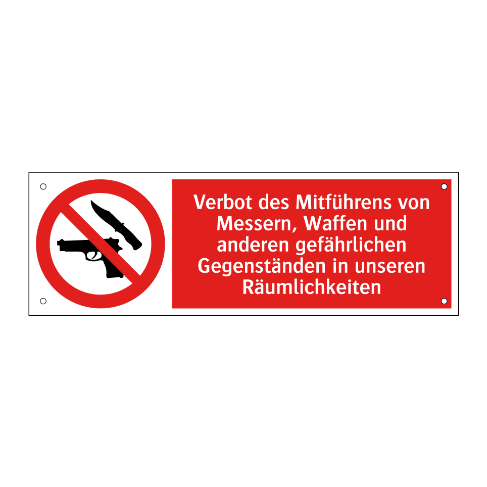 Verbot des Mitführens von Messern, Waffen und anderen gefährlichen Gegenständen in unseren Räumlichkeiten
