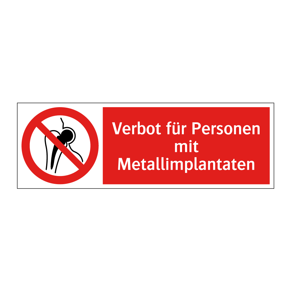 Verbot für Personen mit Metallimplantaten