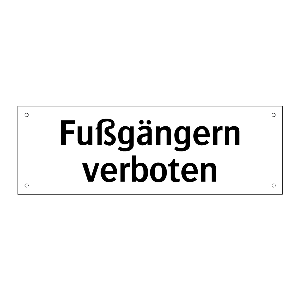 Fußgängern verboten