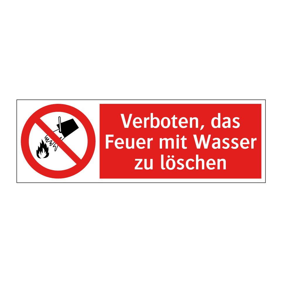 Verboten, das Feuer mit Wasser zu löschen