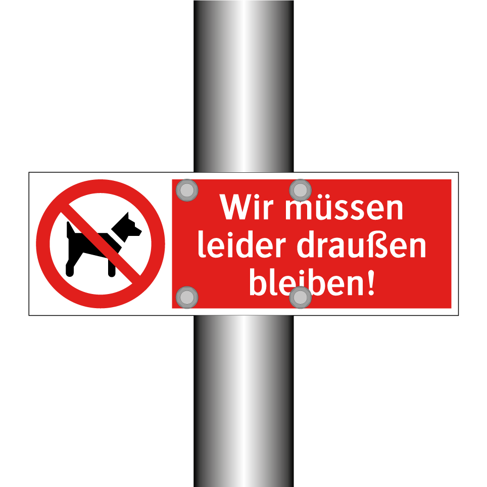 Wir müssen leider draußen bleiben!
