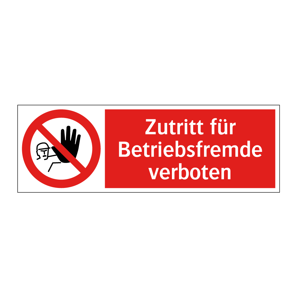 Zutritt für Betriebsfremde verboten